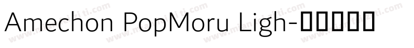 Amechon PopMoru Ligh字体转换